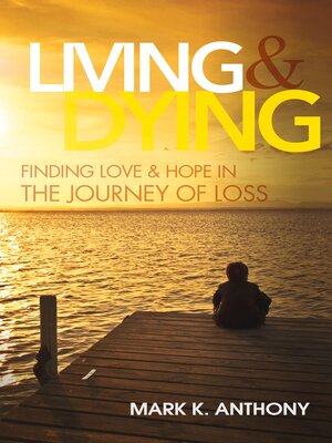 cover image of Living and Dying